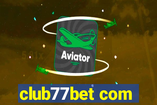 club77bet com